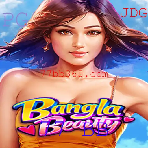 Descubra o Fascinante Mundo do Jogo BanglaBeauty com 77 BB